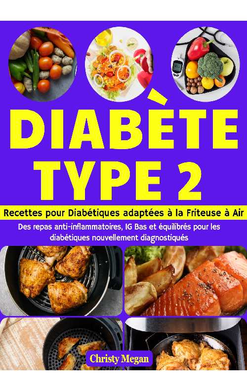 Diabete Type 2 - Recettes pour - Christy Megan